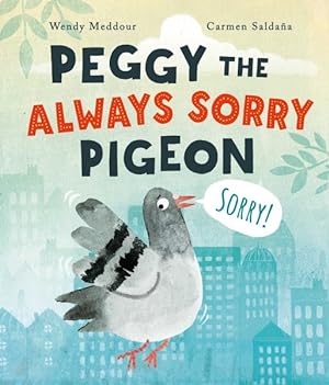 Immagine del venditore per Peggy the Always Sorry Pigeon venduto da GreatBookPrices