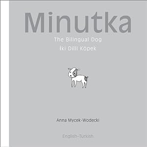 Immagine del venditore per Minutka the Bilingual Dog -Language: Turkish venduto da GreatBookPrices