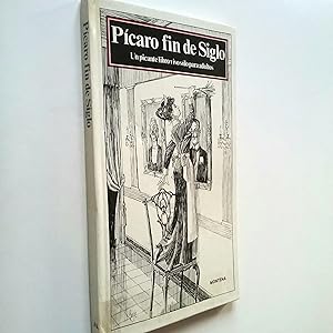 Seller image for Pcaro fin de siglo. Un picante libro vivo solo para adultos for sale by MAUTALOS LIBRERA