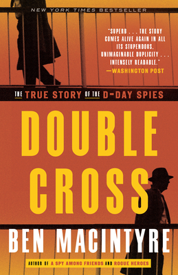 Image du vendeur pour Double Cross: The True Story of the D-Day Spies (Paperback or Softback) mis en vente par BargainBookStores