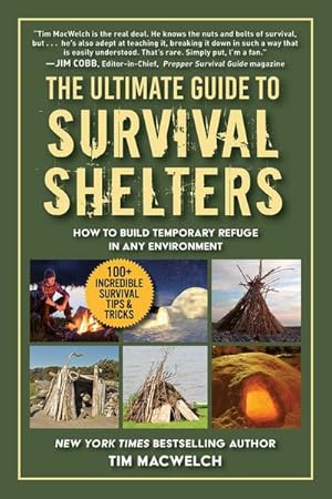 Seller image for The Ultimate Guide to Survival Shelters: How to Build Temporary Refuge in Any Environment for sale by AHA-BUCH GmbH