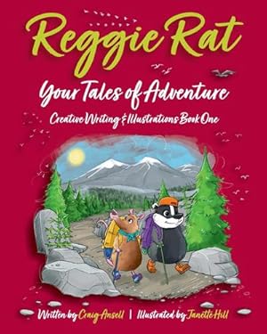 Imagen del vendedor de Reggie Rat Your Tales of Adventure Creative Writing & Illustrations Book 1 a la venta por AHA-BUCH GmbH