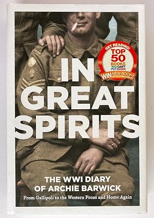 Bild des Verkufers fr In Great Spirits: The WWI Diary of Archie Barwick zum Verkauf von Book Merchant Bookstore