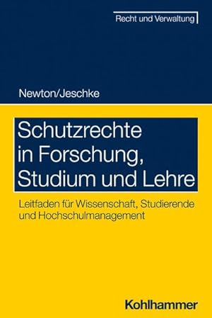 Bild des Verkufers fr Schutzrechte in Forschung, Studium und Lehre : Leitfaden fr Wissenschaft, Studierende und Hochschulmanagement zum Verkauf von AHA-BUCH GmbH