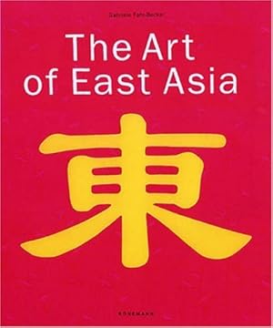 Immagine del venditore per The Art of East Asia venduto da WeBuyBooks