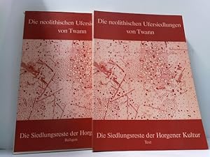 Die neolithischen Ufersiedlungen von Twann. Band 7 in zwei Teilen: Text und Beilagen. Die Siedlun...