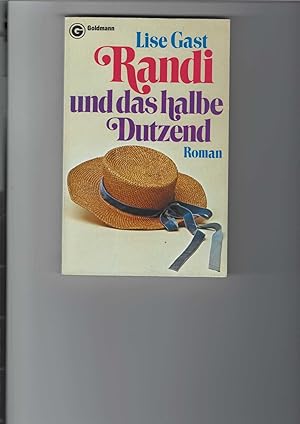 Randi und das halbe Dutzend. Roman. Goldmann-Taschenbuch Nr. 3474.