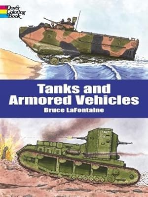 Bild des Verkufers fr Tanks and Armored Vehicles (Dover History Coloring Book) zum Verkauf von WeBuyBooks