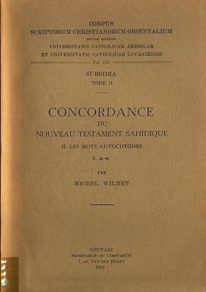 Bild des Verkufers fr Concordance du Nouveau Testament Sahidique II. Les Mots Autochtones - Subsidia Tome 11 Volume 173 zum Verkauf von avelibro OHG