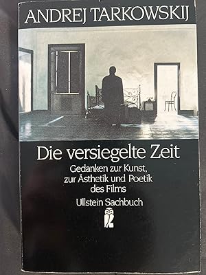 Image du vendeur pour Die versiegelte Zeit. Gedanken zur Kunst, zur sthetik und Poetik des Films. mis en vente par Antiquariat Dirk Borutta