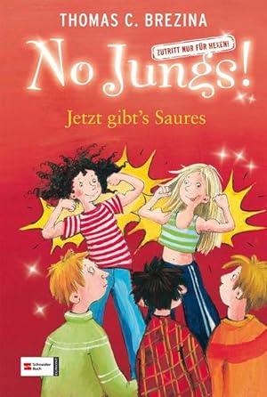 Seller image for No Jungs! Zutritt nur fr Hexen, Band 08 Jetzt gibt's Saures for sale by Preiswerterlesen1 Buchhaus Hesse