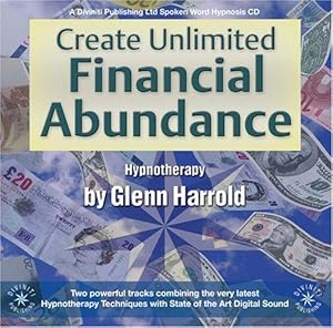 Seller image for Create Unlimited Financial Abundance for sale by WeBuyBooks