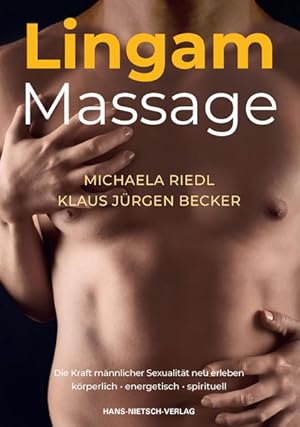 Imagen del vendedor de Lingam-Massage Entdecke die Quellen der mnnlichen Liebeslust a la venta por Preiswerterlesen1 Buchhaus Hesse