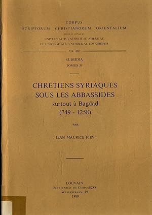 Image du vendeur pour Chretiens Syriaques sous les Abbassides surtout a Bagdad (749-1258) - Subsidia Tomus 59 Volume 420 mis en vente par avelibro OHG