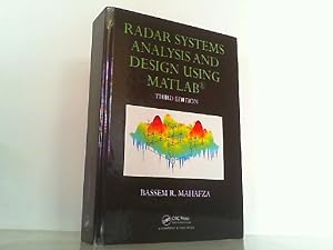 Imagen del vendedor de Radar Systems Analysis and Design Using MATLAB (Advances in Applied Mathematics). a la venta por Antiquariat Ehbrecht - Preis inkl. MwSt.
