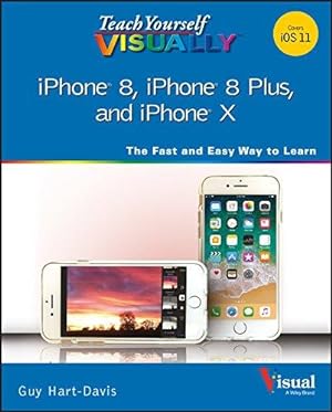 Bild des Verkufers fr Teach Yourself VISUALLY iPhone 8, iPhone 8 Plus, and iPhone X (Teach Yourself VISUALLY (Tech)) zum Verkauf von WeBuyBooks