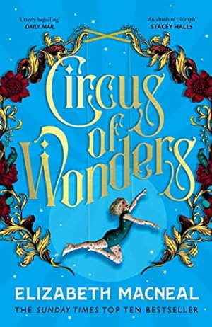 Bild des Verkufers fr Circus of Wonders: Elizabeth Macneal zum Verkauf von WeBuyBooks