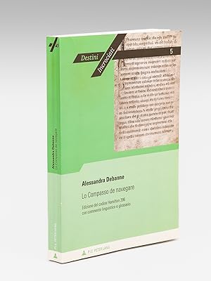 Lo Compasso de navegare. Edizione del codice Hamilton 396 con commento linguistico e glossario