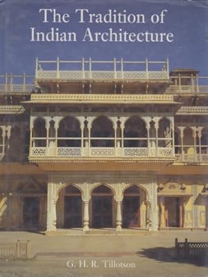 Seller image for Tradition of Indian Architecture    Continuity Controversy & Change Etc: Continuity, Controversy and Change Since 1850 for sale by WeBuyBooks