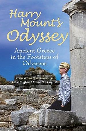 Seller image for Harry Mount's Odyssey: Ancient Greece in the Footsteps of Odysseus for sale by WeBuyBooks