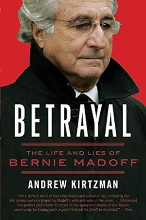 Seller image for Betrayal: The Life and Lies of Bernie Madoff for sale by WeBuyBooks