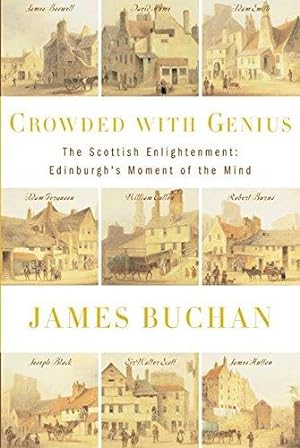 Bild des Verkufers fr Crowded With Genius: The Scottish Enlightenment: Edinburgh's Moment of the Mind zum Verkauf von WeBuyBooks 2