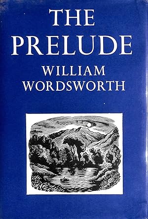 Imagen del vendedor de The Prelude or Growth of a Poet's Mind (Text of 1805) a la venta por M Godding Books Ltd
