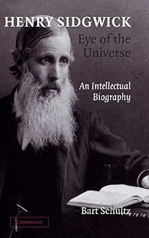 Bild des Verkufers fr Henry Sidgwick - Eye of the Universe: An Intellectual Biography zum Verkauf von WeBuyBooks