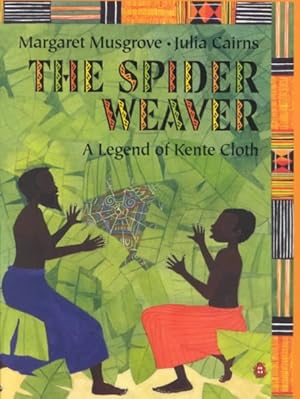 Imagen del vendedor de Spider Weaver : A Legend of Kente Cloth a la venta por GreatBookPricesUK