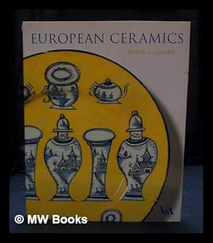 Seller image for European ceramics / Robin Hildyard for sale by MW Books Ltd.