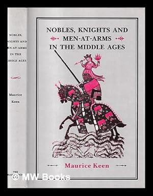 Seller image for Nobles, Knights and Men-at-Arms in the Middle Ages for sale by MW Books Ltd.