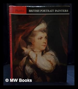 Immagine del venditore per British portrait painters / [by] Robin Gibson & Keith Roberts venduto da MW Books Ltd.