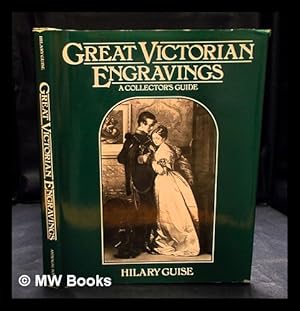 Seller image for Great Victorian engravings : a collector's guide / Hilary Guise for sale by MW Books Ltd.