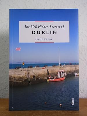 Bild des Verkufers fr The 500 Hidden Secrets of Dublin zum Verkauf von Antiquariat Weber