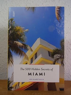 Image du vendeur pour The 500 Hidden Secrets of Miami mis en vente par Antiquariat Weber