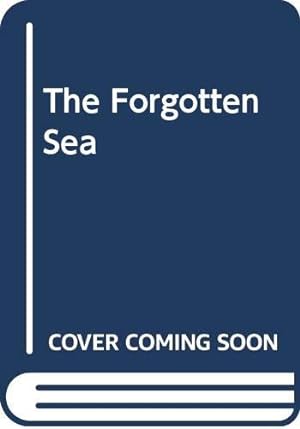 Image du vendeur pour The Forgotten Sea mis en vente par WeBuyBooks 2