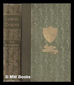 Bild des Verkufers fr Lorna Doone : a romance of Exmoor / by R.D. Blackmore zum Verkauf von MW Books Ltd.