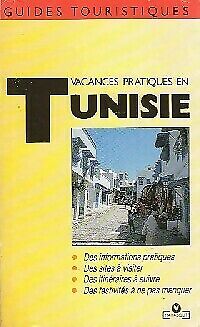 Bild des Verkufers fr Vacances pratiques en tunisie zum Verkauf von Dmons et Merveilles