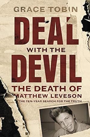 Bild des Verkufers fr Deal with the Devil: The Death of Matthew Leveson and the Ten-Year Search for the Truth zum Verkauf von WeBuyBooks