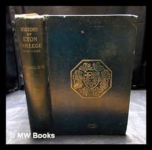 Image du vendeur pour A history of Eton College, 1440-1910 / by Sir H. C. Maxwell Lyte, K. C. B. ; With illustrations by P. H. Delamotte and others mis en vente par MW Books Ltd.