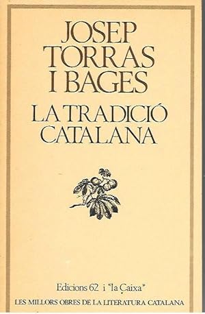 Imagen del vendedor de LA TRADICIO CATALANA a la venta por LLIBRERIA TECNICA