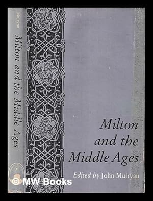 Image du vendeur pour Milton and the Middle Ages / edited by John Mulryan mis en vente par MW Books Ltd.