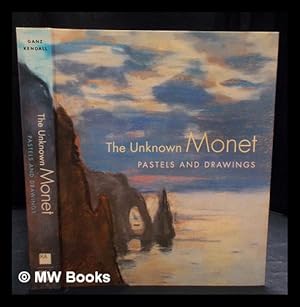 Immagine del venditore per The unknown Monet : pastels and drawings / James A. Ganz and Richard Kendall venduto da MW Books Ltd.