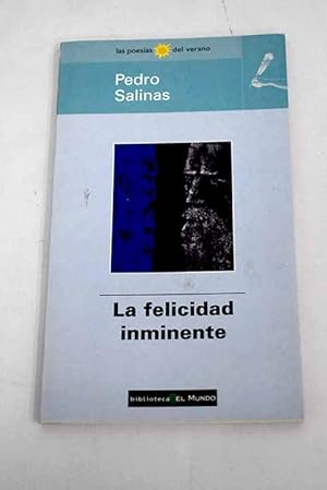 Imagen del vendedor de La felicidad inminente a la venta por Alcan Libros