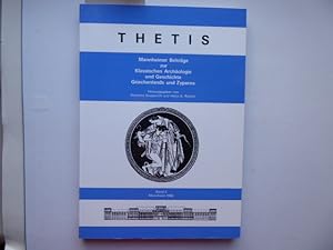 Thetis. Mannheimer Beiträge zur Klassischen Archäologie u. Geschichte Griechenlands u. Zyperns. H...