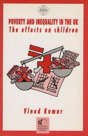 Bild des Verkufers fr Poverty and Inequality in the UK: The Effects on Children zum Verkauf von WeBuyBooks