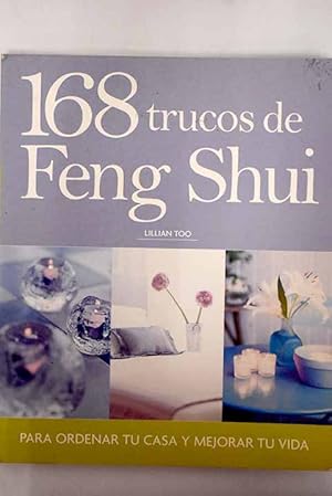 Seller image for 168 trucos de feng shui para ordenar tu casa y mejorar tu vida for sale by Alcan Libros