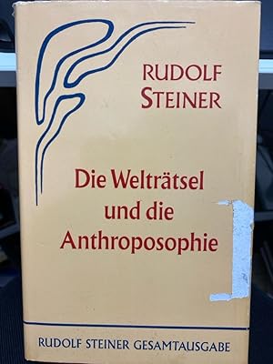 Die Welträtsel und die Anthroposophie : 22 öffentl. Vorträge, gehalten zwischen d. 5. Oktober 190...