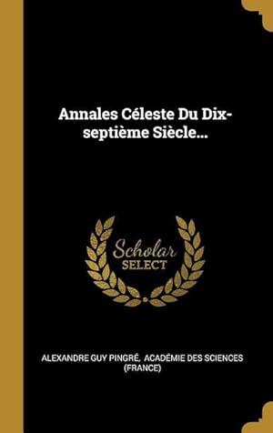 Bild des Verkufers fr Annales Cleste Du Dix-septime Sicle. zum Verkauf von moluna