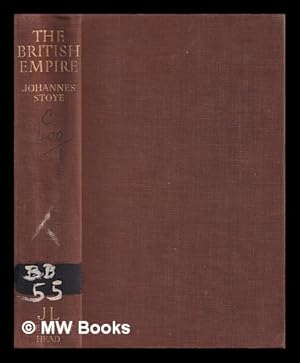 Seller image for The British empire : its structure and its problems / Johannes Stoye for sale by MW Books Ltd.